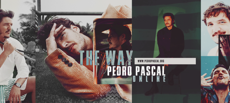 The Way – Pedro Pascal Online Is Now Open